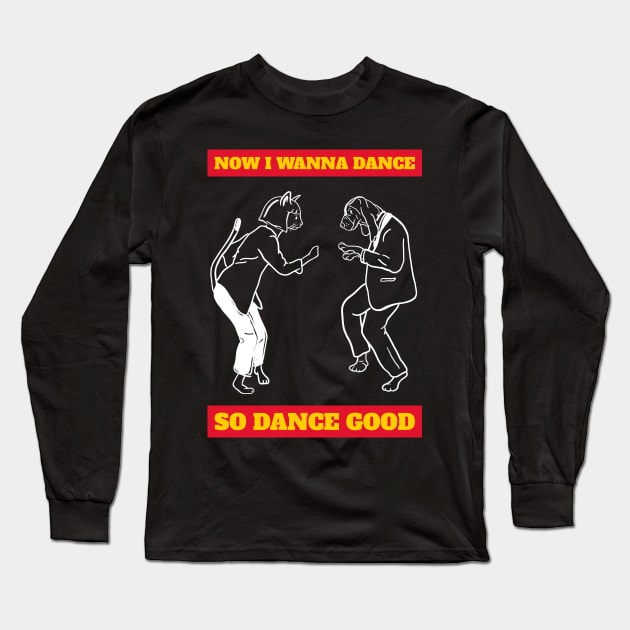 NOW DANCE! White Long Sleeve T-Shirt by CharlieCreator